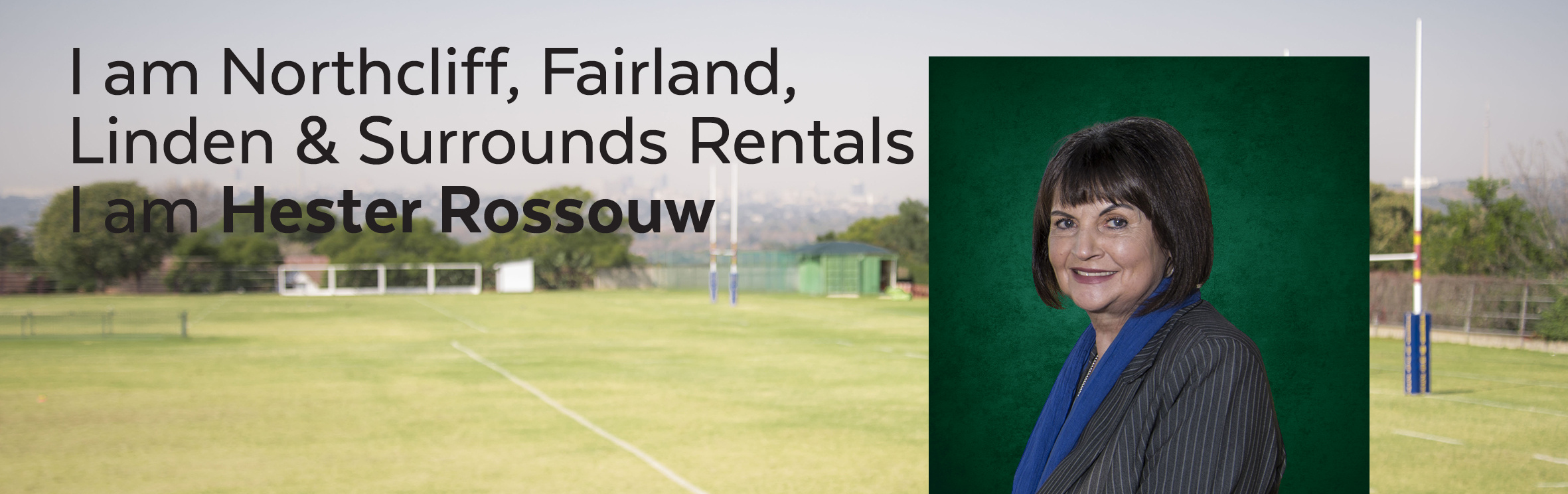 Your local property sales and rentals specialist in Berario, Blackheath, Fairland, Northcliff, Randburg, Risidale, Roodepoort, Weltevredenpark, Westdene